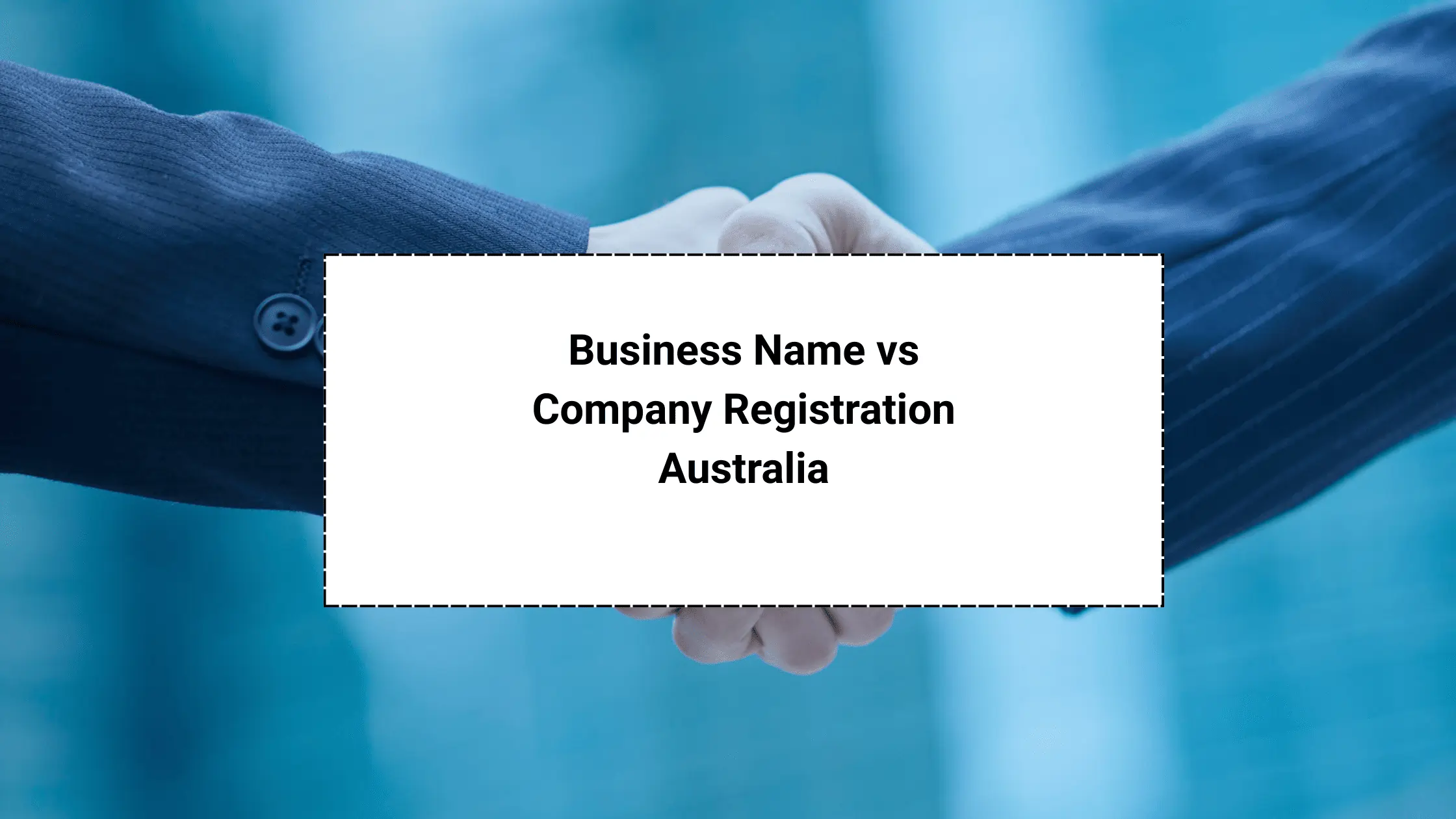 Business Name Registration vs Company Registration: What’s the Difference?